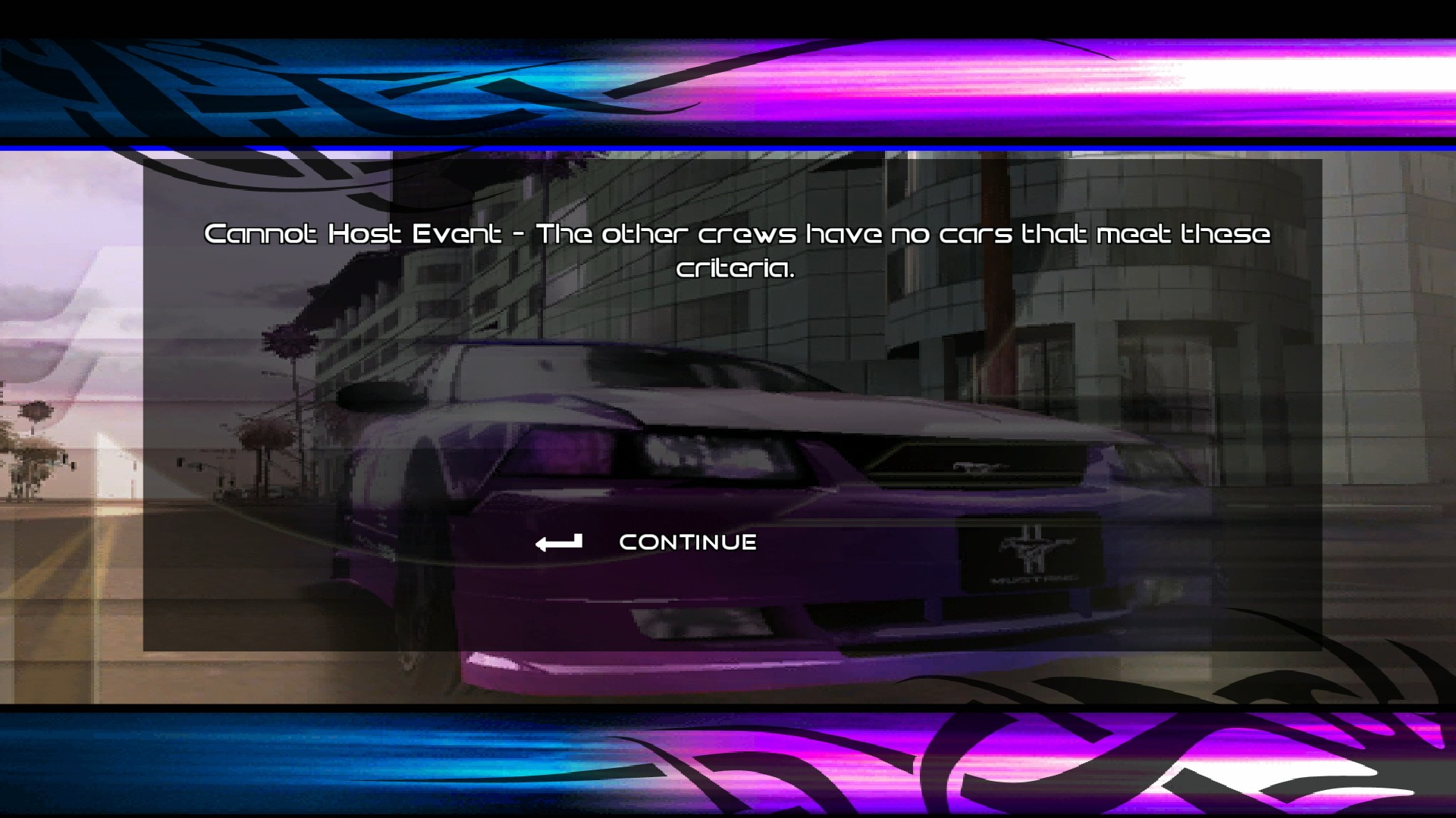 Cannot Host Event - The other crews have no cars that meet these criteria.